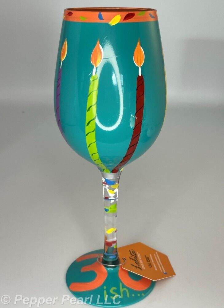 Lolita Wine Glass 30-Ish Birthday Candles Hand Painted 15 oz. Hand Wash Enesco