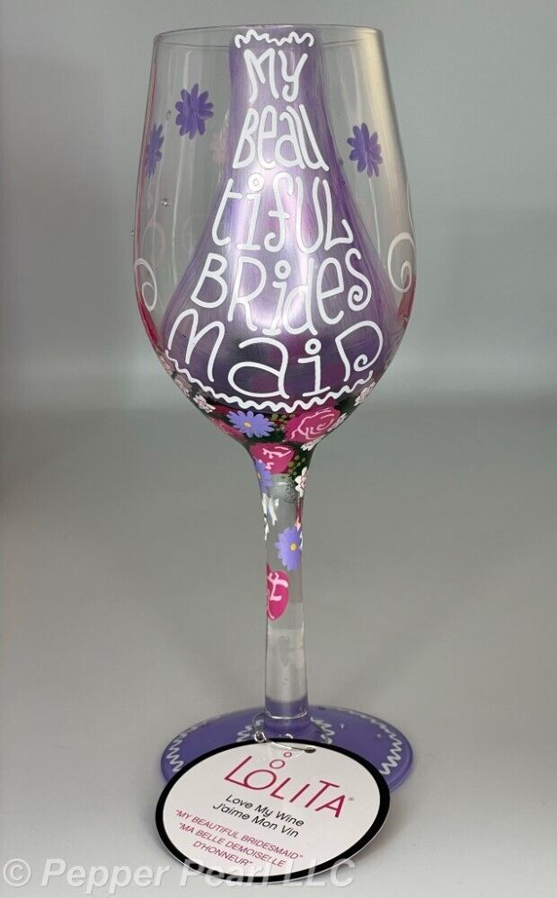 Lolita Wine Glass My Beautiful Bridesmaid Hand Painted 15 oz. Lavender Pink